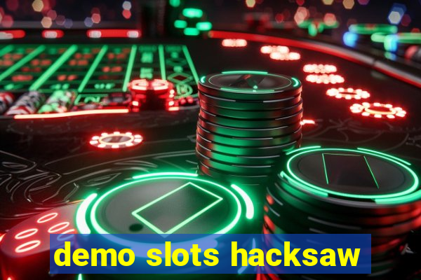 demo slots hacksaw